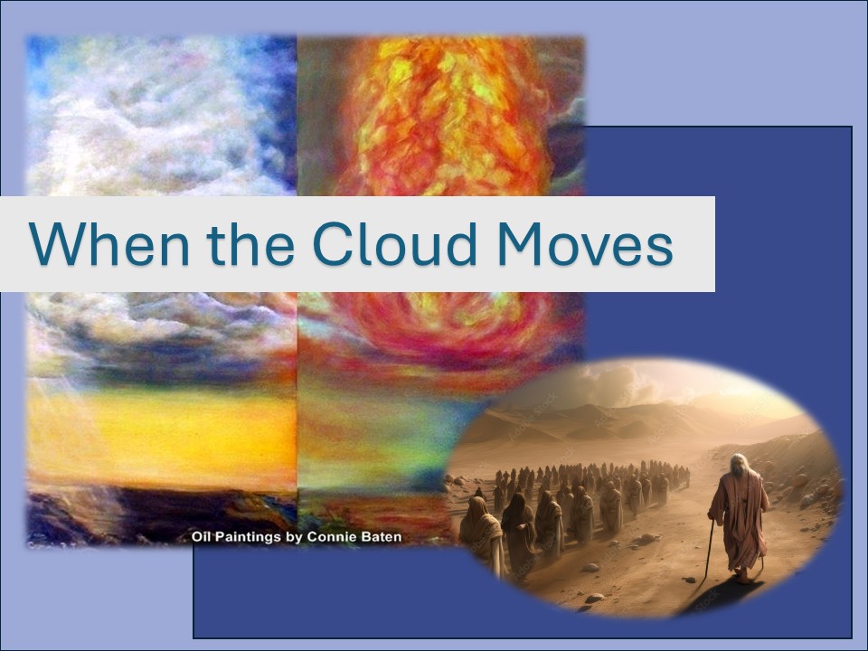 when the cloud moves